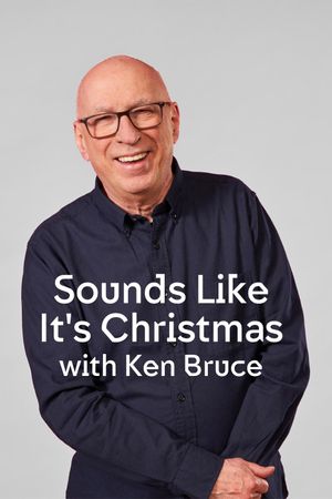 Sounds Like It's Christmas with Ken Bruce's poster