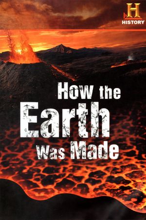 How the Earth Was Made's poster
