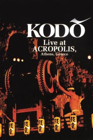 Kodo: Live at the Acropolis's poster