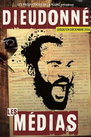 Dieudonné - Les Médias's poster