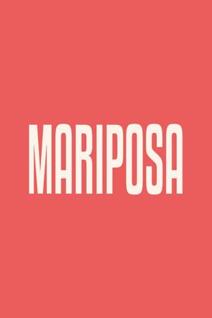 Mariposa's poster