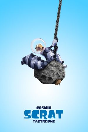 Cosmic Scrat-tastrophe's poster