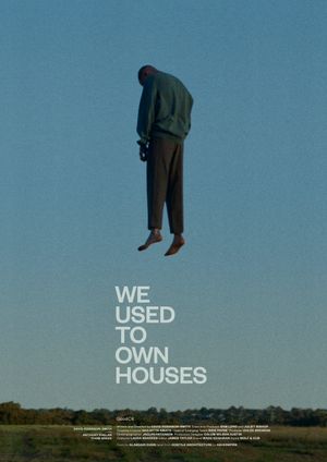 We Used to Own Houses's poster