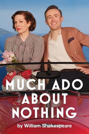 National Theatre Live: Much Ado About Nothing's poster