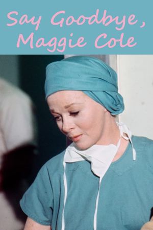 Say Goodbye, Maggie Cole's poster image