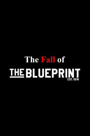 The Fall of the Blueprint's poster