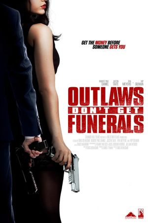 Outlaws Don't Get Funerals's poster