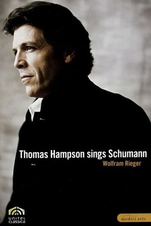 Thomas Hampson Sings Schumann's poster