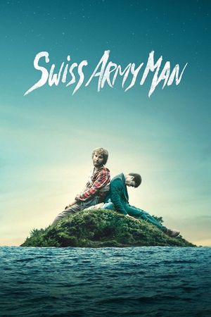 Swiss Army Man's poster
