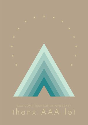 AAA DOME TOUR 15th ANNIVERSARY -thanx AAA lot-'s poster