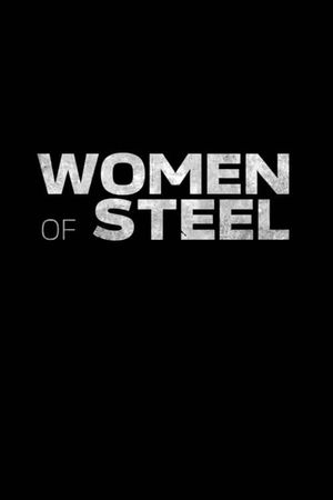 Women of Steel's poster