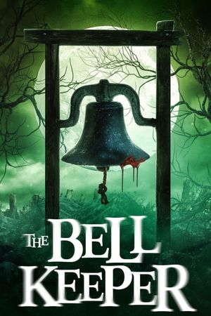 The Bell Keeper's poster