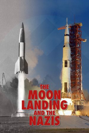 The Moon Landing and the Nazis's poster