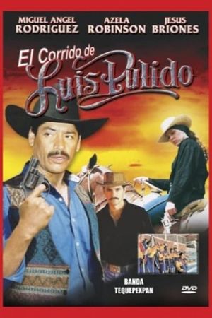 El corrido de Luis Pulido's poster