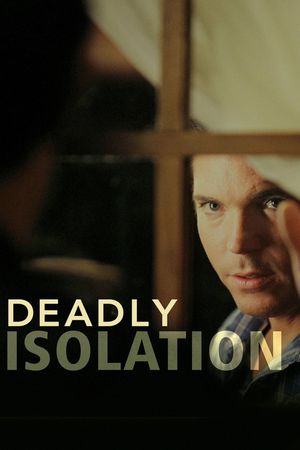 Deadly Isolation's poster