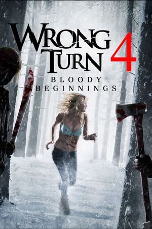 Wrong Turn 4: Bloody Beginnings's poster