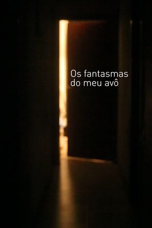 Os fantasmas do meu avô's poster