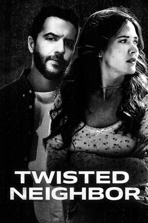 Twisted Neighbor's poster