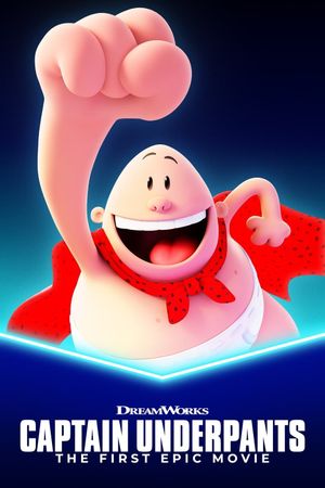 Captain Underpants: The First Epic Movie's poster