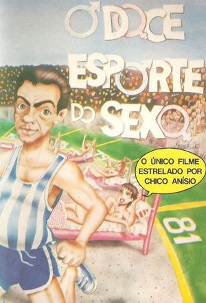 O Doce Esporte do Sexo's poster