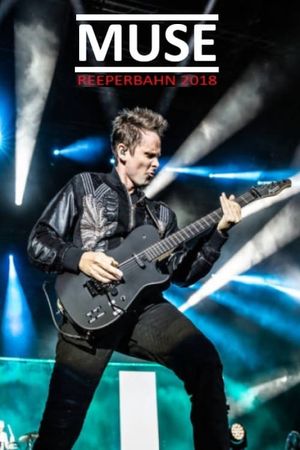 MUSE: Live At Reeperbahn Festival 2018's poster