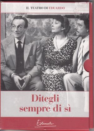 Ditegli sempre di sì's poster