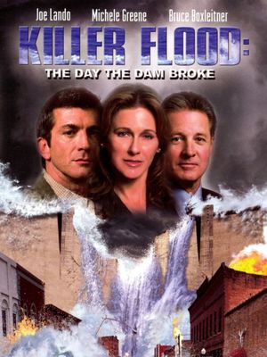 Killer Flood: The Day the Dam Broke's poster