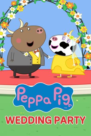 Peppa Pig: Wedding Party!'s poster
