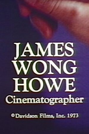 James Wong Howe: Cinematographer's poster image