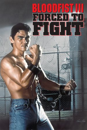 Bloodfist III: Forced to Fight's poster