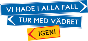 Vi hade i alla fall tur med vädret igen!'s poster