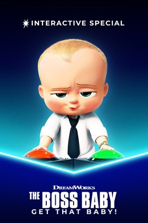 The Boss Baby: Get That Baby!'s poster