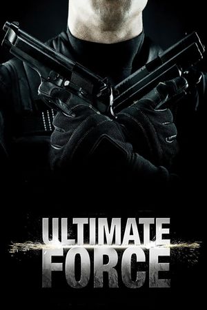 Ultimate Force's poster