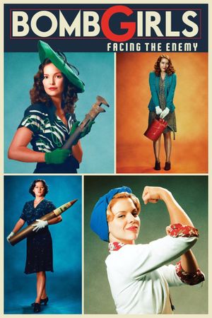 Bomb Girls: Facing the Enemy's poster