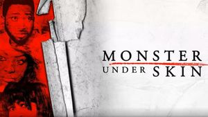 Monster Under Skin's poster