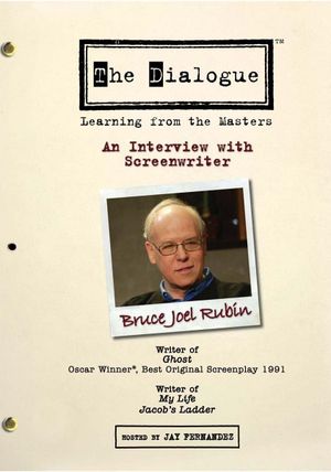 The Dialogue: An Interview with Screenwriter Bruce Joel Rubin's poster