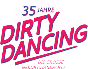 35 Jahre Dirty Dancing - Die große Geburtstagsparty's poster