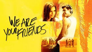 We Are Your Friends's poster