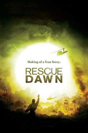 Making of a True Story: Rescue Dawn's poster