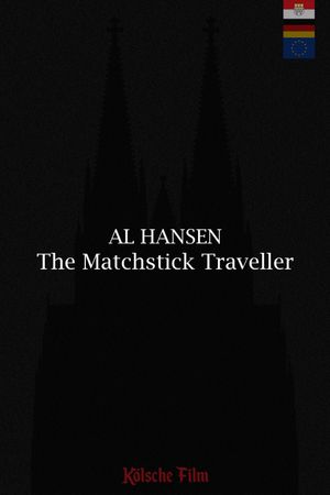 Al Hansen - The Matchstick Traveller's poster