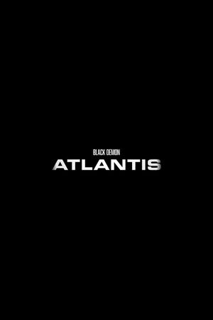 The Black Demon: Atlantis's poster
