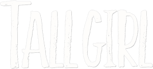 Tall Girl's poster