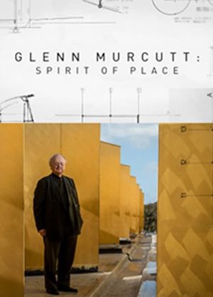 Glenn Murcutt: Spirit of Place's poster