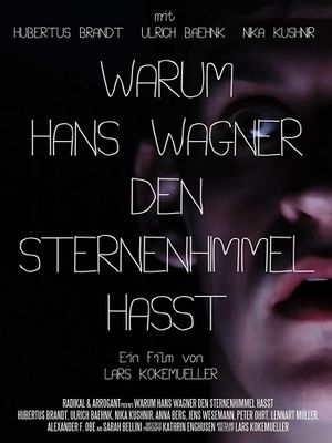 Warum Hans Wagner den Sternenhimmel hasst's poster