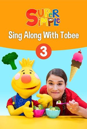 Sing Along With Tobee 1 - Super Simple's poster