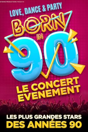 Born in 90 - Le concert événement's poster image