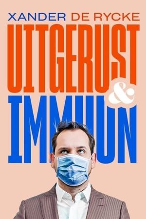 Xander De Rycke: Uitgerust & Immuun's poster