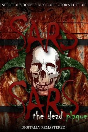 SARS: The Dead Plague's poster