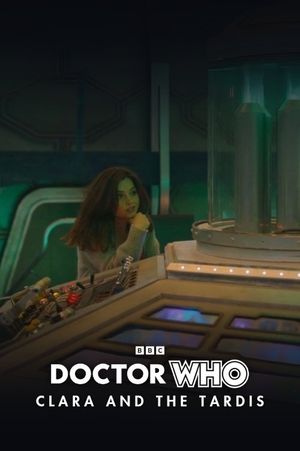 Doctor Who: Clara and the TARDIS's poster
