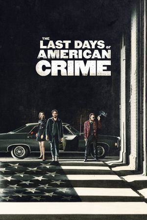 The Last Days of American Crime's poster image